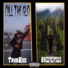 Call The Glo ft. Bugszy Citglo
