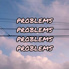 Problems- Troll, Jay Vill, J-Cup, Actev Suar