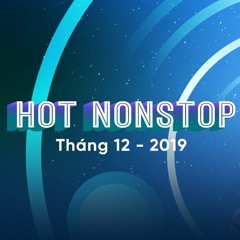 Nonstop –Việt Mix – Tuyển Chọn Những Track  Hot Nhất Tháng 12 – Vol 34 DJ Ninh Mix
