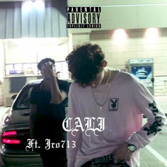 CALI (Ft. Jro713)