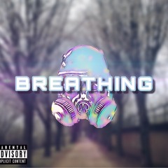 Breathing - Wundalyfe, Dom G, Evyn Eleven, iamsoloco