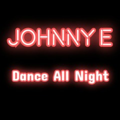 Dance All Night (Original Mix) Free DL