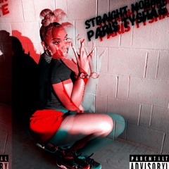 Paris Tysha’e - STRAIGHT MOBBIN (IG: SheMurdersBeats)