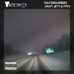 Daydreamers (feat. Jett & MTP)