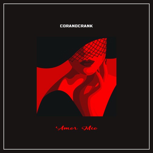 Stream corandcrank - Amor Mío by corandcrank | Listen online for free on  SoundCloud