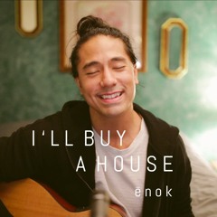 I'll Buy A House