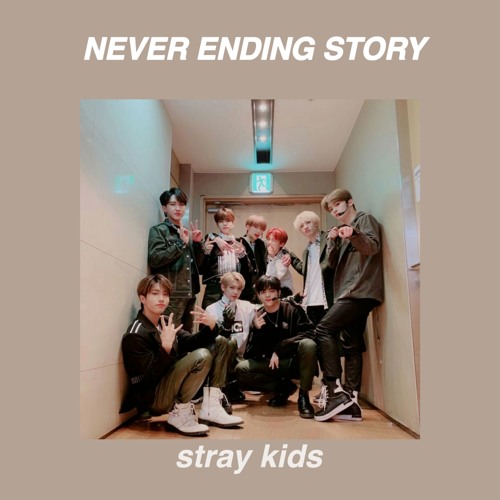 Stray Kids - never ending story ; empty arena vers