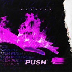 MADZHAN - PUSH
