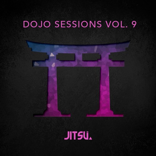 Dojo Sessions Vol. 9