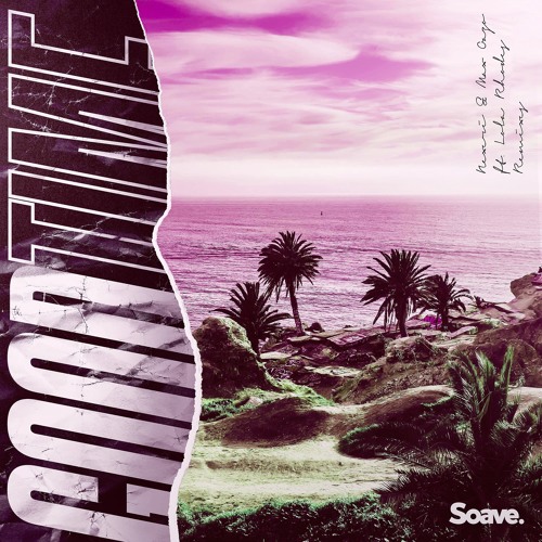 Nexeri & Max Oazo Feat. Lola Rhodes - Good Time (Sylow Remix)