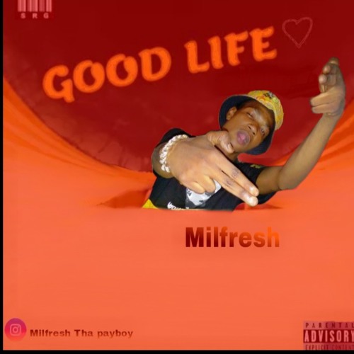 Stream MilFresh _ GOOD LIFE MP3 by Jozebrain Media | Listen online for free  on SoundCloud