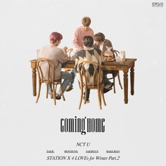 NCT U - Coming Home (Sung by 태일, 도영, 재현, 해찬 (TAEIL, DOYOUNG, JAEHYUN, HAECHAN))
