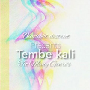 TEMBE KALI - TooManyGenres