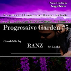 Progressive Garden #5 | Guest-Mix by RANZ (Sri Lanka)