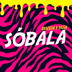 Brackem & Dazen - Sobala