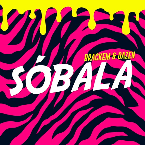 Brackem & Dazen - Sobala