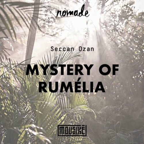 Mystery of Rumélia I Nômade X Mousikē