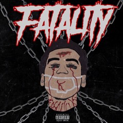 Fatality [Prod. Swami Uchiha]