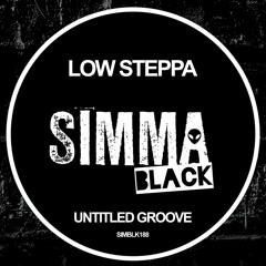 SIMBLK188 | Low Steppa - Untitled Groove