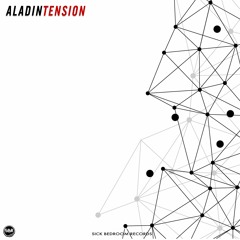 Aladin - Tension (Original Mix)(FREE DOWNLOAD)