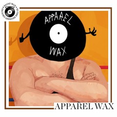 Saint Wax Podcast / Apparel Wax