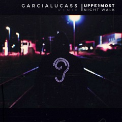 Night Walk (garcialucass Remix)