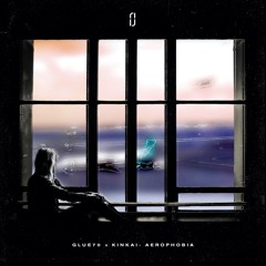 Kinkai x g l u e 7 0 - Aerophobia