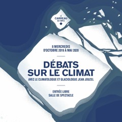 Débats sur le climat avec Jean Jouzel, invitée : Valérie Masson-Delmotte