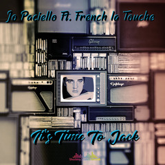 SSR0067 : Jo Paciello Ft. French La Touche - It's Time To Jack (Original Mix)