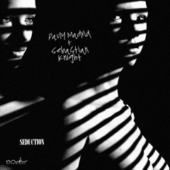 Sebastian Knight & Pauly Madrid - Seduction