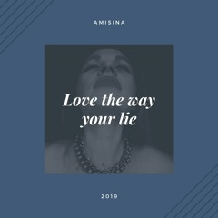 Love the way your lie ( Top Hits 2019)