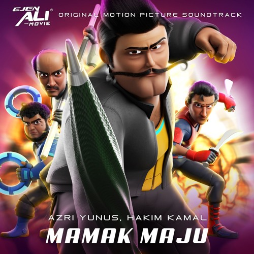 Stream Azri Yunus Mamak Maju Ejen Ali The Movie Ost By Hadzrien Listen Online For Free On Soundcloud