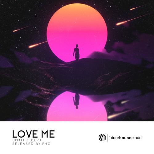 Um41K x Berx - Love Me