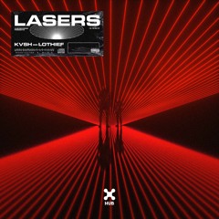 KVSH, LOthief - Lasers (Extended Mix)