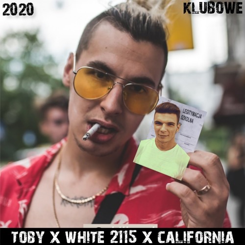 White 2115 - California (ToBy Remix 2020)