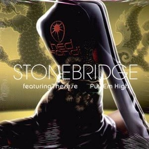 Stonebridge - Put em High (Lief Remix)