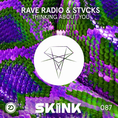 Rave Radio & STVCKS - Thinking About You