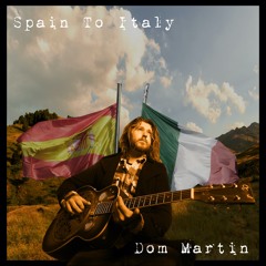 Dom Martin - Spain To Italy - 02 - Dixie Black Hand