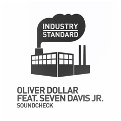 Oliver Dollar Ft Seven Davis Jr - Soundcheck