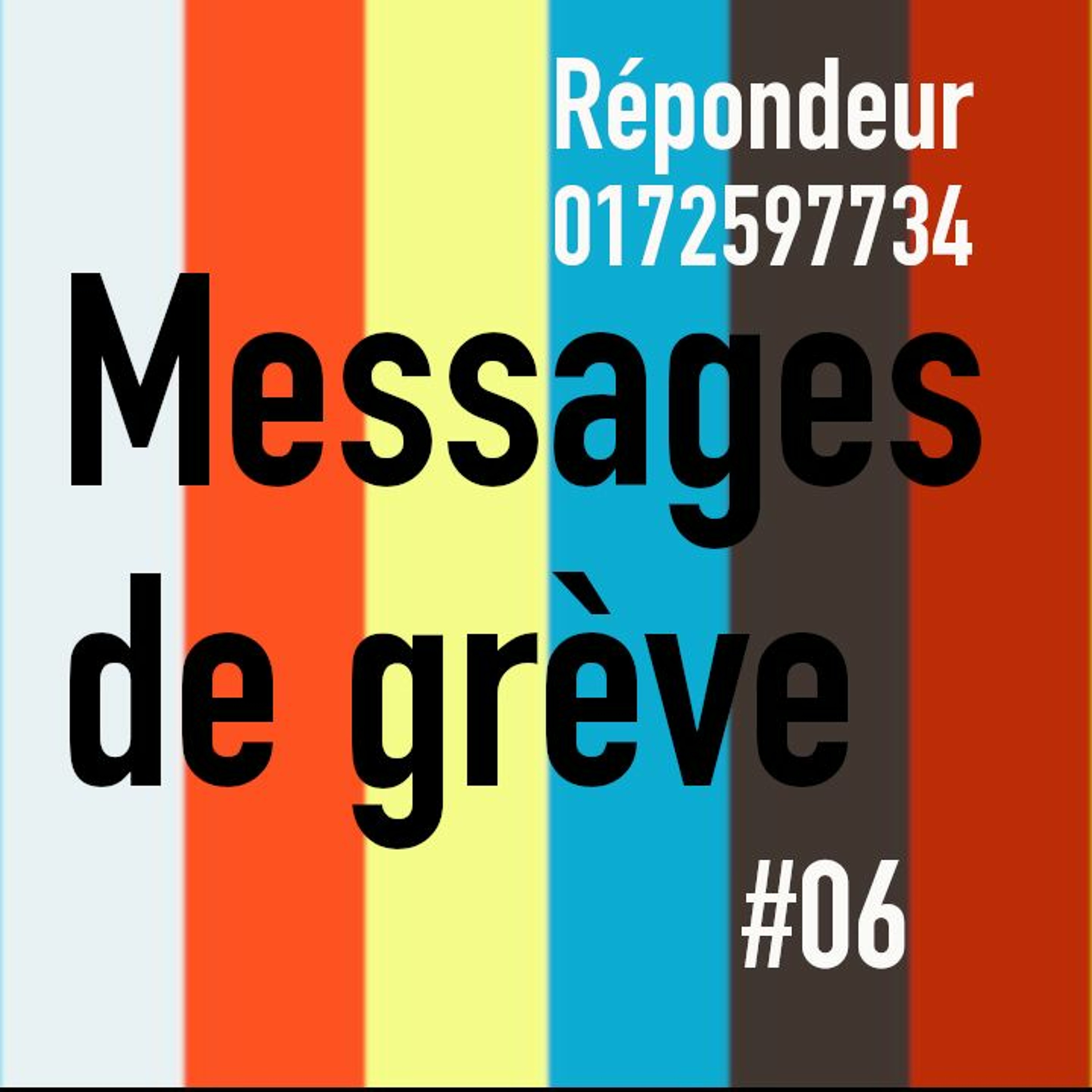 Messages de Grève #06 episode artwork