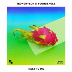 Jeonghyeon & Yourbeagle - Next To Me