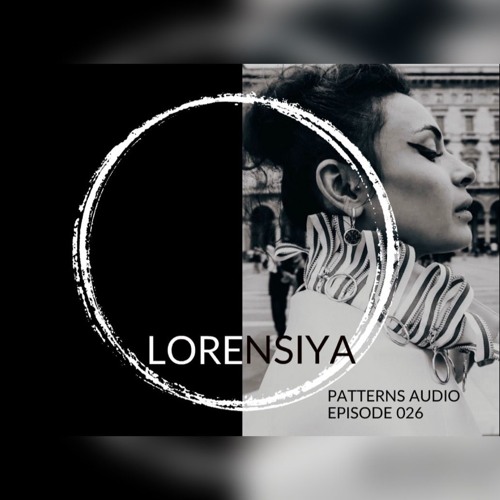 Patterns Audio Episode 026- Lorensiya