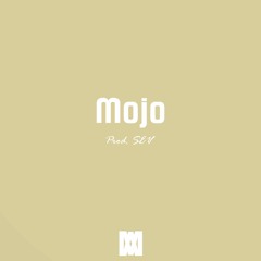 Mojo (Prod. SEV)