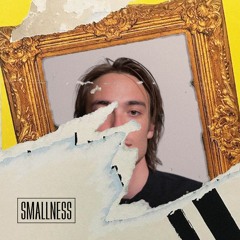 Smallness. (prod. Budo)