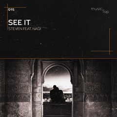 Steven feat. NADI - See It (musicTap Release)