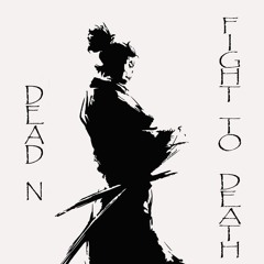 Fight To Death (preview)