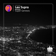 Leo Supra - Super Genesis (Original Mix)