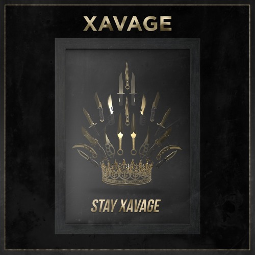 XAVAGE - Stay Xavage