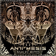 Antithesis - Rivalry Muted ( Free Download link in the description )