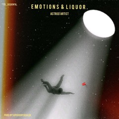 Emotions & Liqour